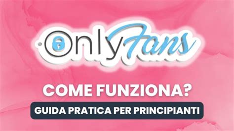 come ci si iscrive a onlyfans|OnlyFans: La Guida Definitiva per Iscriversi alla。